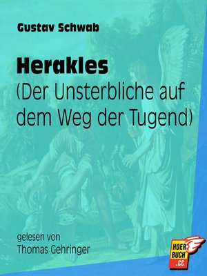 cover image of Herakles--Der Unsterbliche auf dem Weg der Tugend